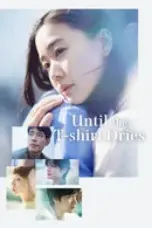 Nonton Film Until the T-Shirt Dries (2026) Subtitle Indonesia